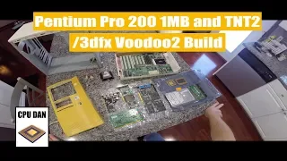 Pentium Pro 200 1MB 3dfx Voodoo2 Build and Benchmarking Ep1.