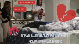 I'M LEAVING YOU PRANK ON GF | *SHE GOES CRAZY*