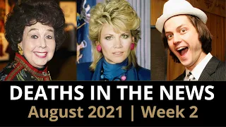 Who Died: August 2021, Week 2 | News & Reactions