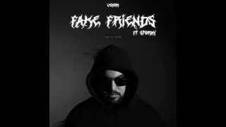 VARGAS Feat STORMY - FAKE FRIENDS (Prod by TCHUBI)