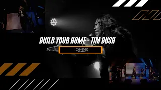 Build Your Home (Tim Bush)