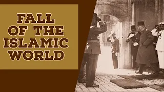 Fall of the Islamic World | Rise of the Modern World (Short Documentary)