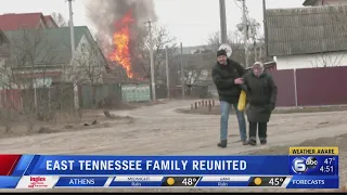 East Tennessee family reunited after getting stuck in Ukraine