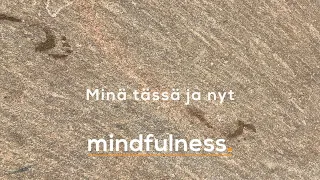 Minä tässä ja nyt mindfulness-meditaatio I 10 minuuttia I MindfullYoga Suomi