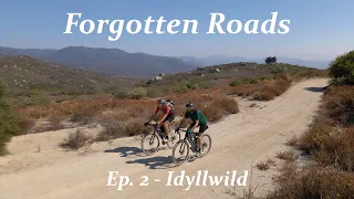 Forgotten Roads | Ep. 2 - Idyllwild | Hammerhead