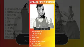 Jay Park Best 20 Songs K. #shorts