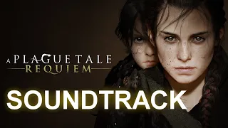 A Plague Tale: REQUIEM (OST) - Official Full Soundtrack | By Olivier Deriviere