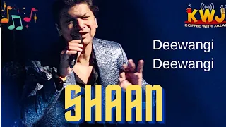 Deewangi Deewangi | Shaan | Om Shanti Om | SRK | KWJ | Calgary | Koffee With Jalal