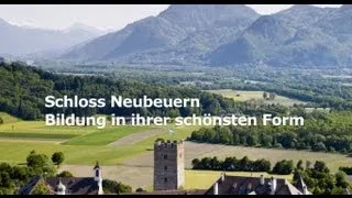 Schloss Neubeuern - Bildung in ihrer schönsten Form