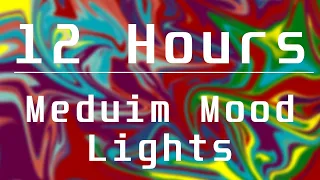 COLOR CHANGING MOOD LIGHT | 12 HOURS (MEDIUM SPEED)