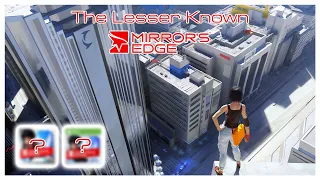 The Mirror's Edge You May Not Know Exists | Mirror's Edge Mobile