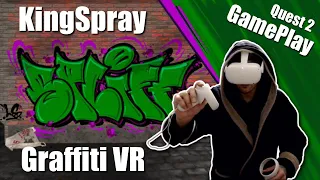 First T-UP with KINGSPRAY Graffiti VR | GamePlay with Meta Quest 2