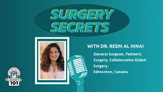 Surgery Secrets with Dr. Reem Al Hinai