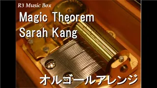 Magic Theorem/Sarah Kang【オルゴール】 (ゲーム「アークナイツ」ドロシーのテーマ曲)