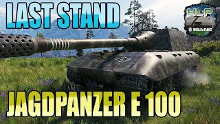Jagdpanzer E 100: LAST STAND - World of Tanks