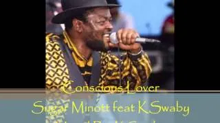 Sugar Minott feat KSwaby - Conscious Lover - Mixed By KSwaby