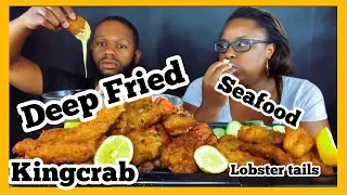 DEEP FRIED KING CRAB LEGS, LOBSTER TAILS SEAFOOD BOIL MUKBANG!