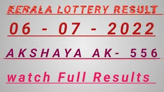 KERALA AKSHAYA AK 556 RESULT. 06/07/22 | Today result. #AkshayaAk556. #keralalottery. #ak556.