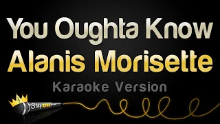 Alanis Morisette - You Oughta Know (Karaoke Version)