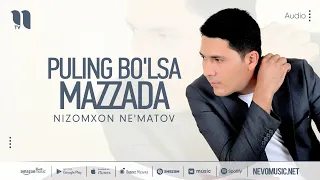 Nizomxon Ne'matov - Puling bo'lsa mazzada (audio 2022)