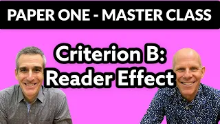 Countdown to Paper One - Master Class - Criterion B: Reader Effect