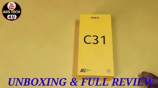 POCO C31 UNBOXING G FULL  REVIEW | INDIAN RETAIL UNITED @akstech4u