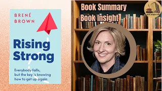 Rising Strong | Brené Brown |Book Summary | Book Insight