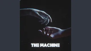 The Machine (Slowed)