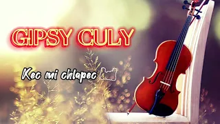 Gipsy Culy - Kec mi chlapec bul 2023 Novinka Cover ⏯📶🥃