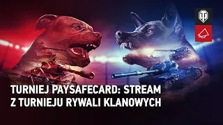 Turniej Paysafecard: Stream z Turnieju Rywali klanowych