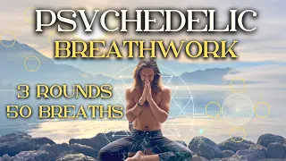 Psychedelic breathwork to Calm The Mind I 50 Breaths I 3 rounds