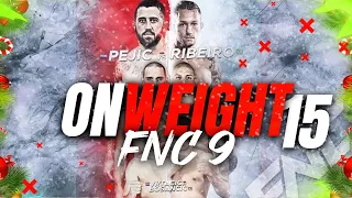 On Weight #15: FNC 9 Pregled i Analiza