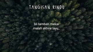 TANGISAN RINDU - LIRIK - VOC AAN ANISA - VERSI SANDIWARA