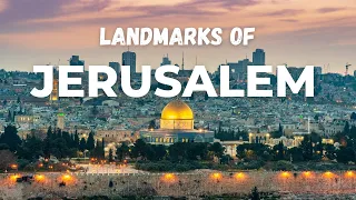 Landmarks of Jerusalem