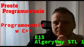 Programowanie w C++ - E15 - Algorytmy STL 1