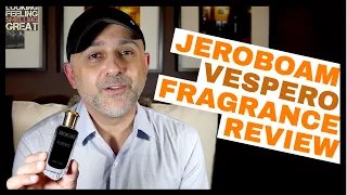 Jeroboam Vespero Review
