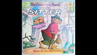 The Berenstain Bears and the Sitter by Stan & Jan Berenstain / Read Aloud Books