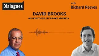 David Brooks on how the elite broke America