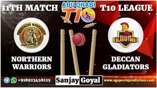 Northern Warriors vs Deccan Gladiators 11th Match Prediction T10 League 2021 | NW vs DEG DREAM11