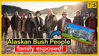 Alaskan Bush People fans not happy as Brown family lives in $2.7 million mansion