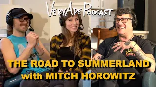 Very Ape Podcast - Ep. 290: The Road to Summerland with Mitch Horowitz