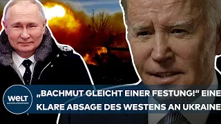 PUTINS KRIEG: "Bachmut gleicht einer Festung!" Eine klare Absage des Westens an Ukraine-Forderung