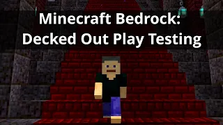 Minecraft Bedrock: Decked Out Testing