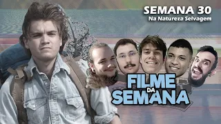 Filme da Semana - Semana 30 - Na Natureza Selvagem (Into the Wild) (2008)