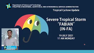 Press Briefing: Severe Tropical Storm  "#FABIANPH" Monday, 5 PM July 19, 2021