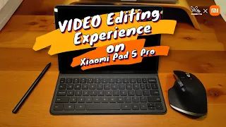 Xiaomi Mi Pad 5 Pro | Video Editing Experience