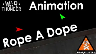 War Thunder: Rope A Dope Animation