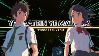 「Ye Raatein Ye Mausam 🌴🌊」 Your Name 「AMV/EDIT」「Typography」4K