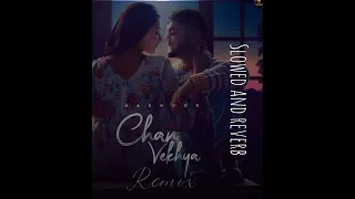 chan vekhya slowed and reverb song ft harnoor singer