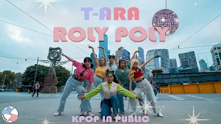 [KPOP IN PUBLIC] T-ARA (티아라) 'ROLY POLY' (롤리폴리) DANCE COVER | ST3PS CREW
